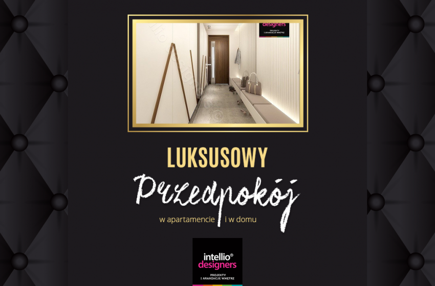 Luksusowy przedpokój – to możliwe!