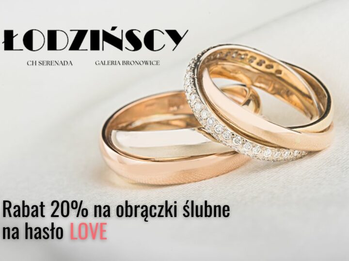 Jubiler Łodzińscy Kraków – Promocja – 20% na obrączki ślubne